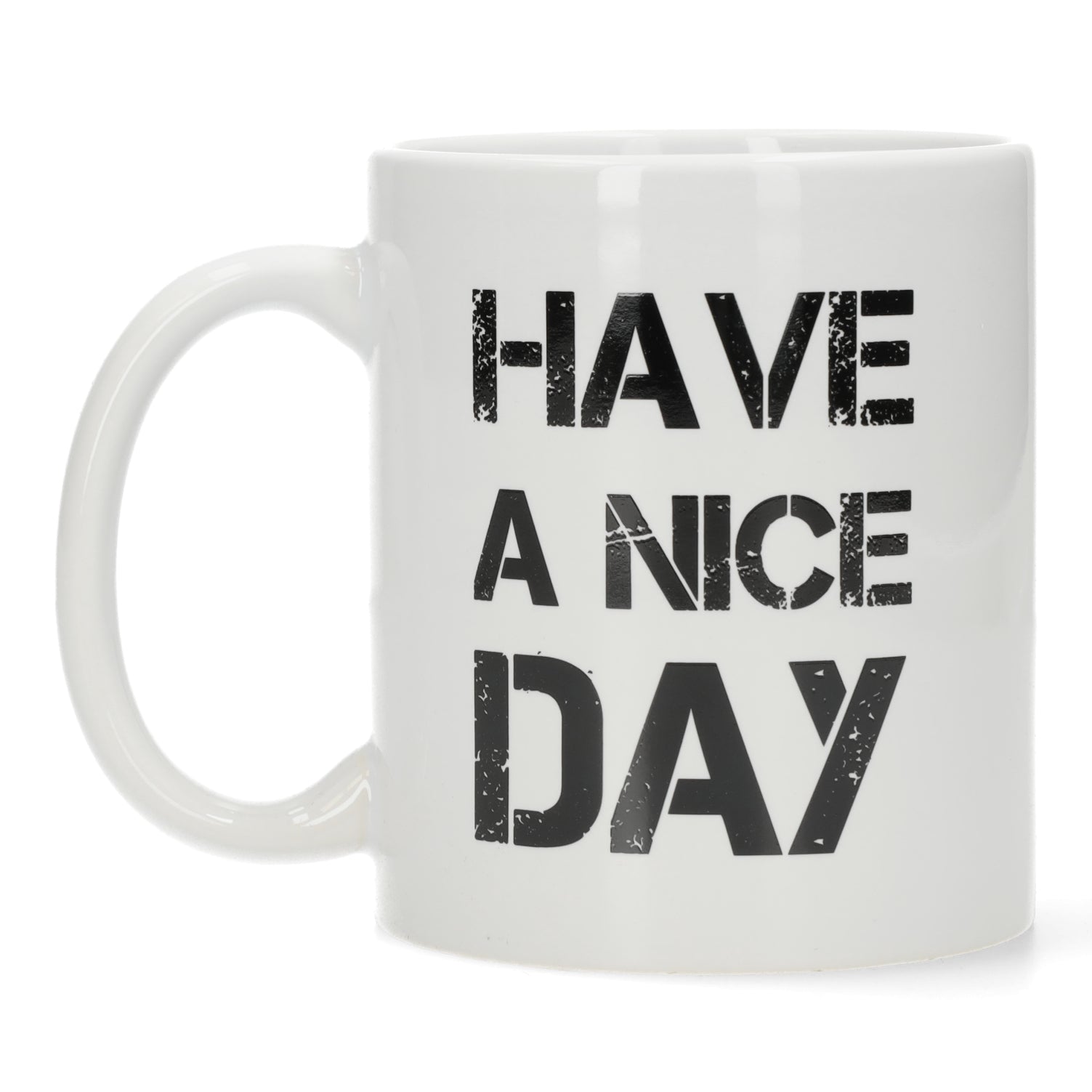 Have a nice day ceramische mok - wit -grappig geschenk collega - voorzijde